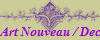 Art Nouveau / Deco