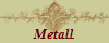 Metall