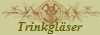 Trinkglser